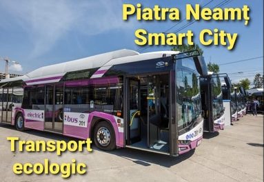 Transport public ecologic și inteligent în Piatra-Neamț, prin fonduri europene