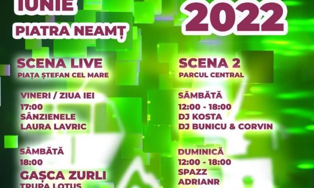 Piatra Fest – Zilele Orașului 2022